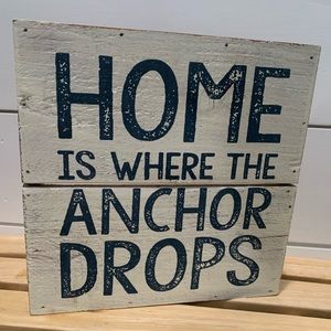 “Home is where the anchor drop” Wood decor sign.